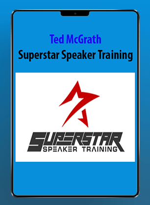 [Download Now] Ted McGrath - Superstar Speaker Training