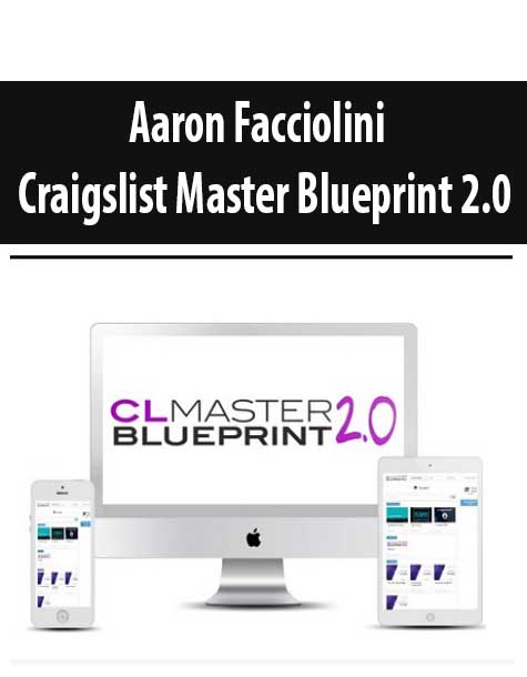 [Download Now] Aaron Facciolini – Craigslist Master Blueprint 2.0