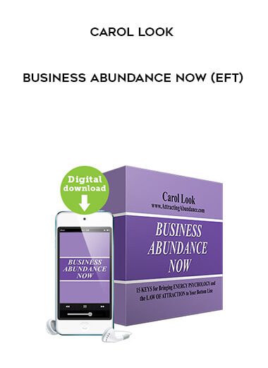[Download Now] Carol Look - Business Abundance Now