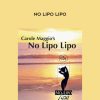 Carole Maggio – No Lipo Lipo