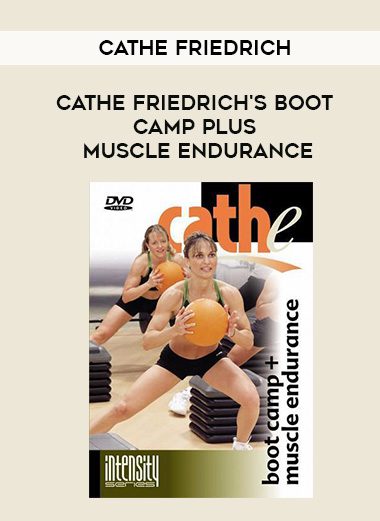 CATHE FRIEDRICH’S BOOT CAMP PLUS MUSCLE ENDURANCE – Cathe Friedrich