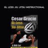 Cesar Grade – Gl Less Jiu Jitsu Instructional