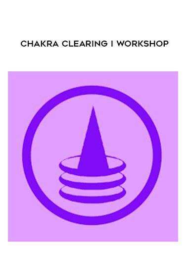 Chakra Clearing I Workshop