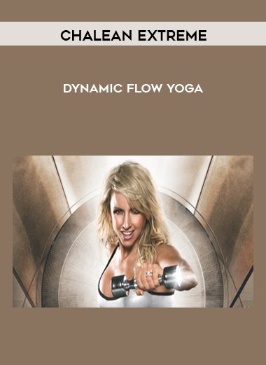 Chalean Extreme – Dynamic Flow Yoga