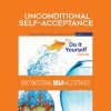 [Download Now] Cheri Huber – UNCONDITIONAL SELF-ACCEPTANCE