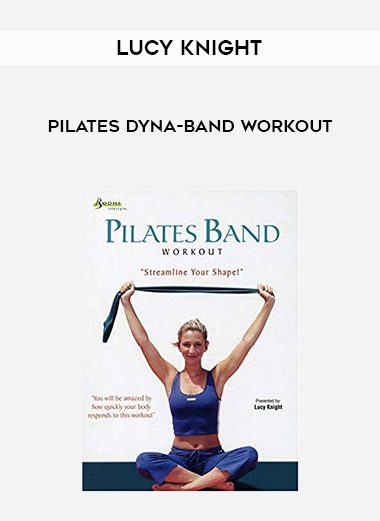 Lucy Knight – Pilates Dyna-Band Workout