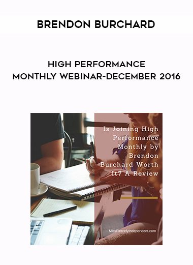 Brendon Burchard-High Performance Monthly Webinar-December 2016
