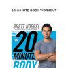 Brett Hoebel – 20 Minute Body Workout