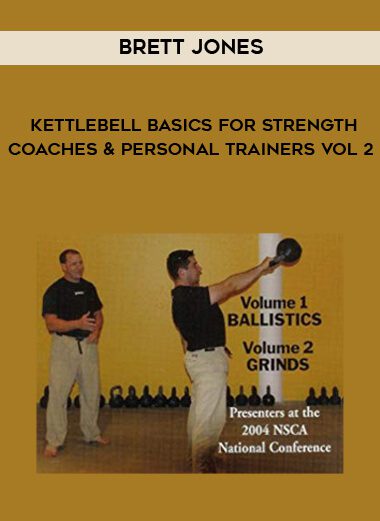 Brett Jones – Kettlebell Basics for Strength Coaches and Personal Trainers vol 2