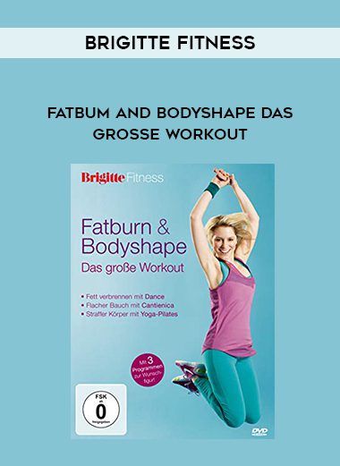 Brigitte Fitness – Fatbum and Bodyshape Das grosse Workout