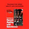 Brown and Ferrigno – Training for Speed Agility and Quickness