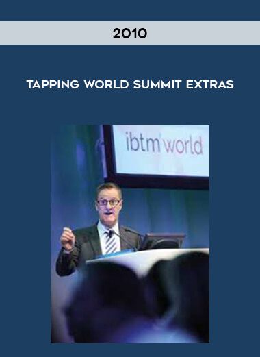 2010 Tapping World Summit Extras