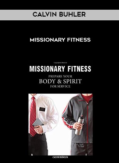 Calvin Buhler – Missionary Fitness