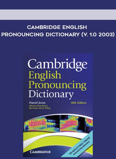 Cambridge English Pronouncing Dictionary (V. 1.0 2003)
