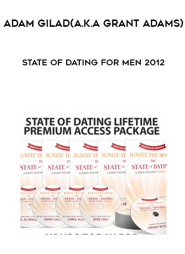 [Download Now] Adam Gilad(a.ka.Grant Adams) - State Of Dating For Men 2012