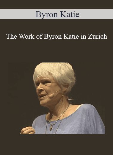 ​Byron Katie - The Work of Byron Katie in Zurich