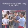 Augustine Fong - Fundamental Wing Chun Kung Fu (8 DVDs)