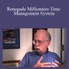 Dan Kennedy - Renegade Millionaire Time Management System