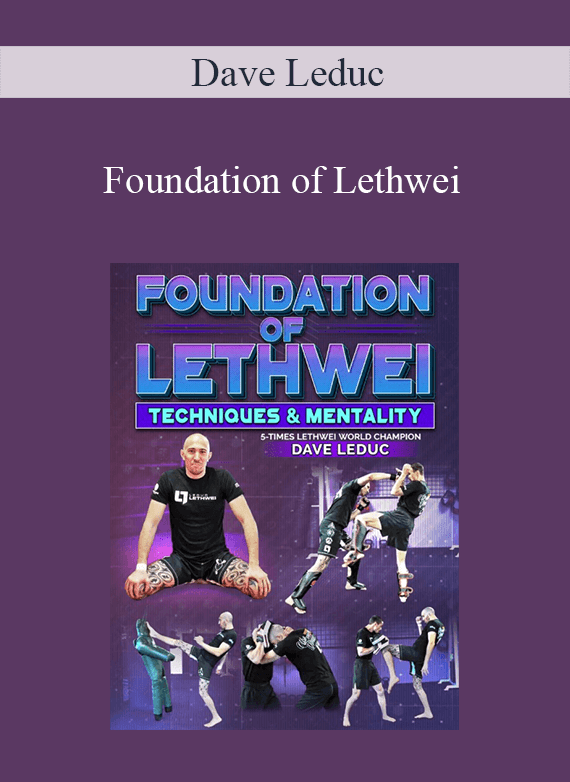 Dave Leduc - Foundation of Lethwei1