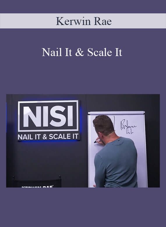 Kerwin Rae - Nail It & Scale It