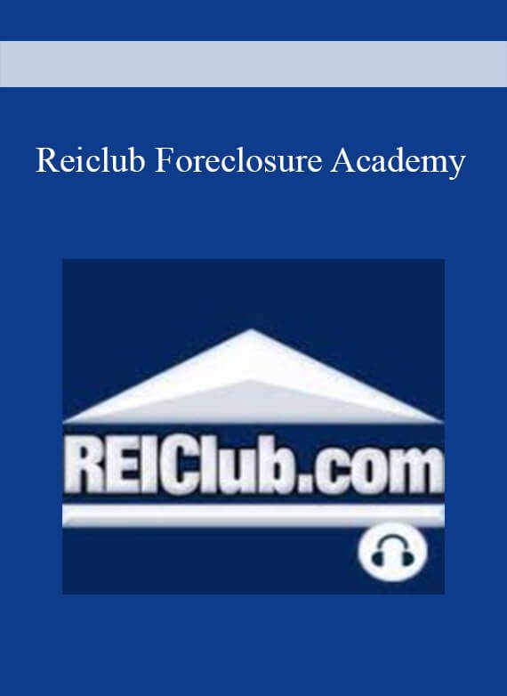 Reiclub Foreclosure Academy