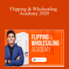 Ryan Pineda - Flipping & Wholesaling Academy 2020