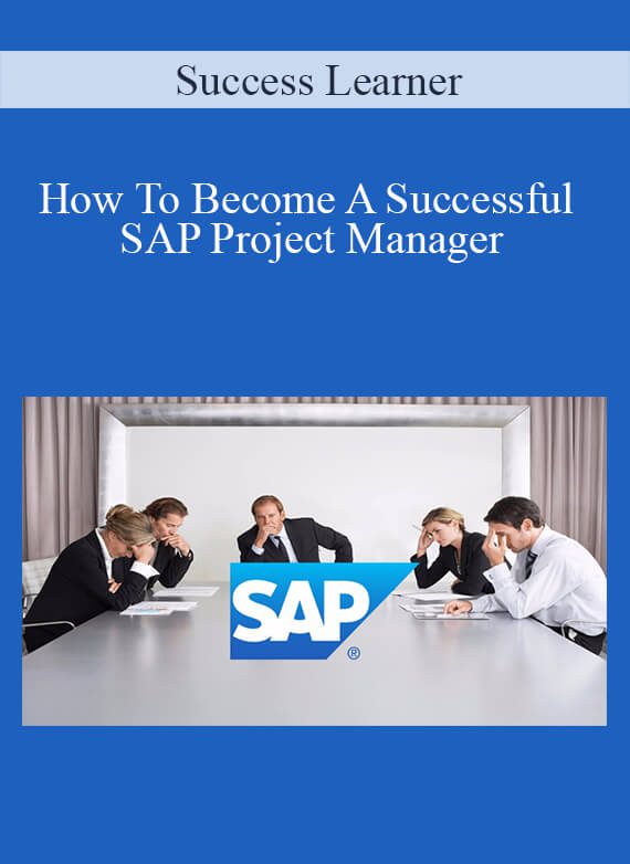 Success Learner - How To Become A Successful SAP Project Manager