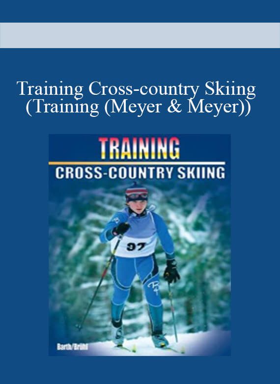 Training Cross-country Skiing (Training (Meyer & Meyer))