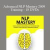 Advanced NLP Mastery 2009 Training - 18 DVDs