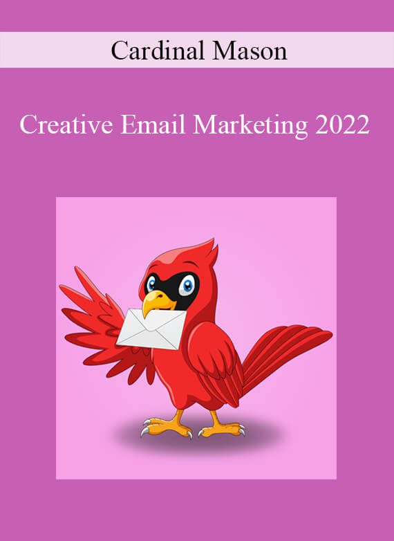 Cardinal Mason - Creative Email Marketing 2022