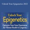 Dr. Kenneth R. Pelletier - Unlock Your Epigenetics 2022