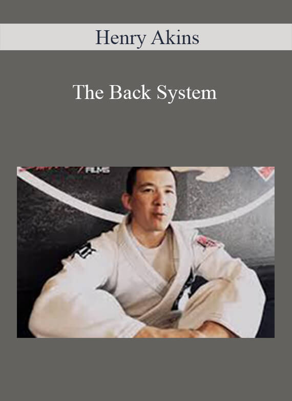 Henry Akins - The Back System