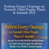 Jean Haner - Perform Energy Clearings on Yourself, Other People, Plants & Animals 2022