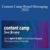 Jennifer Bourn - Content Camp Brand Messaging 2022.