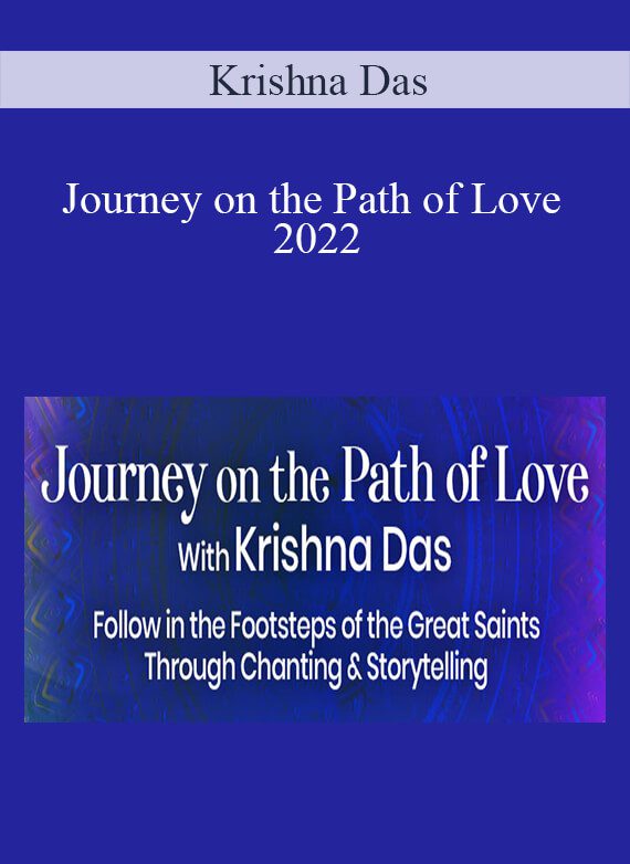Krishna Das - Journey on the Path of Love 2022