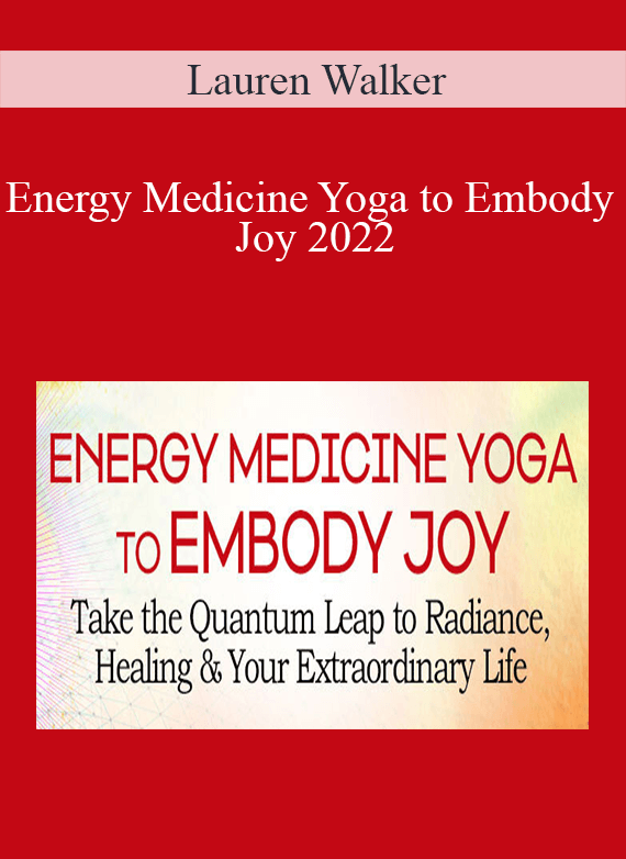 Lauren Walker - Energy Medicine Yoga to Embody Joy 2022