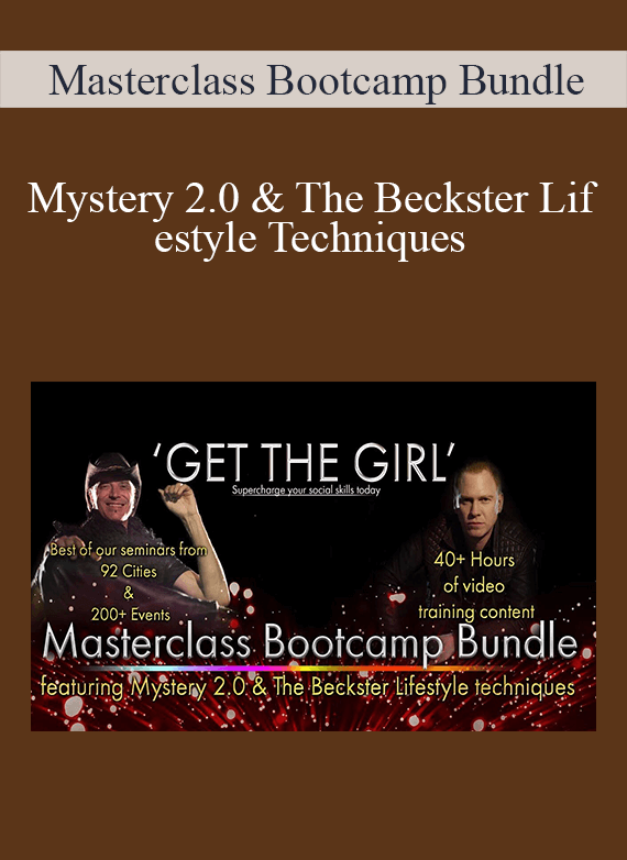 Masterclass Bootcamp Bundle - Mystery 2.0 & The Beckster Lifestyle Techniques