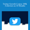 Nick Huber - Twitter Growth Course 100k Followers in 10 Months