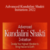Raja Choudhury - Advanced Kundalini Shakti Initiation 2022