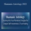 Terry Morgan - Shamanic Astrology 2022