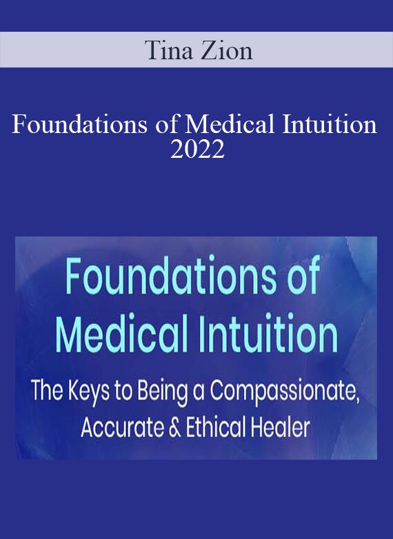 Tina Zion - Foundations of Medical Intuition 2022