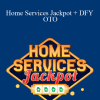 Tom Gaddis - Home Services Jackpot + DFY OTO