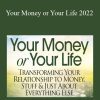 Vicki Robin - Your Money or Your Life 2022