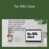 Zarak Khan - The 80K Client How to land High-Value Clients and not constantly search for new ones