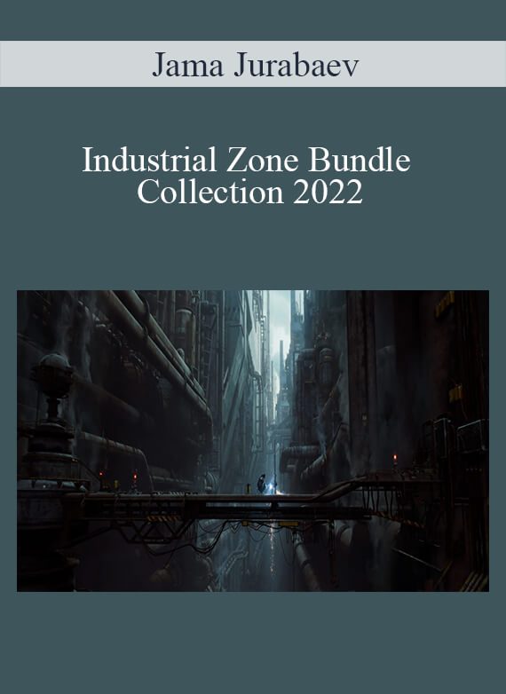 Jama Jurabaev - Industrial Zone Bundle Collection 2022