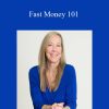Monique Gallagher - Fast Money 101