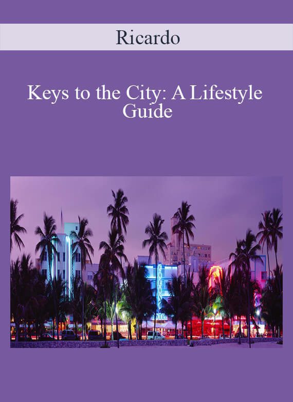 Ricardo - Keys to the City A Lifestyle Guide