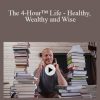 creativeLIVE - Tim Ferris - The 4-Hour™ Life - Healthy, Wealthy and Wise