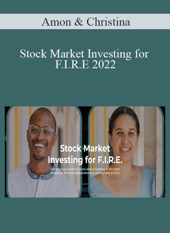 Amon & Christina - Stock Market Investing for F.I.R.E 2022