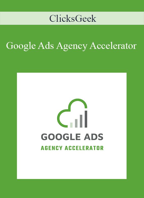 ClicksGeek - Google Ads Agency Accelerator